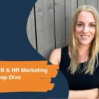 B2B & HR Marketing Deep Dive